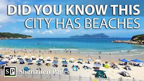 Did You Know Shenzhen Has Many Beautiful Beaches?