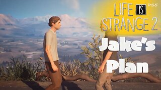 Jake's Plan (74) Life is Strange 2 [Lets Play PS5]