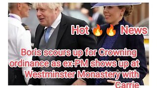 Boris scours up for Crowning ordinance as ex-PM shows up at Westminster Monastery with Carrie