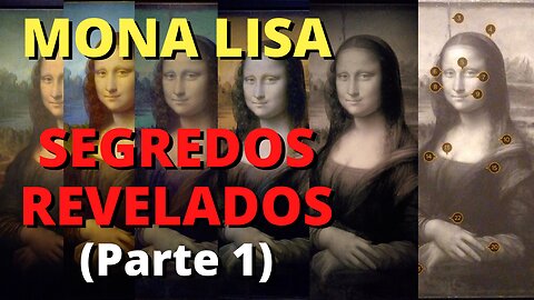 A MONA LISA de Leonardo da Vinci - SEGREDOS REVELADOS Parte 1 - Ep.03