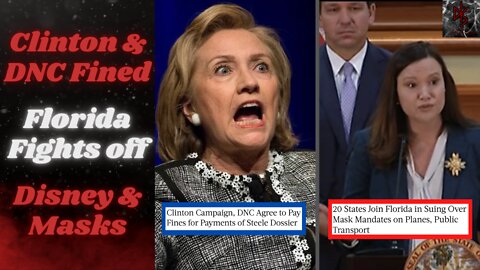 Hillary & DNC Fined Over the Steele Dossier Lies | Florida & 20 States Sue to End Plane Mask Mandate