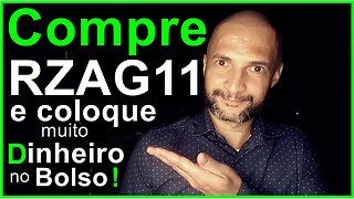 Compre a cota de fundo imobiliário com a sigla RZAG11 e coloque muito dinheiro no seu bolso!