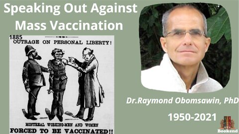 A Fascinating History Of Harmful Vaccines 1776 – To Present - Dr. Raymond Obomsawin