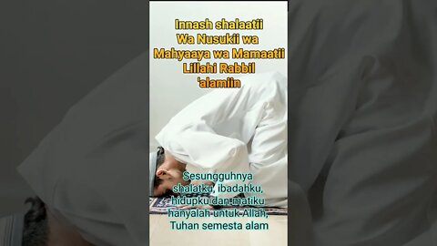 Sesungguhnya shalatku, ibadahku, hidupku dan matiku hanyalah untuk Allah, Tuhan semesta alam