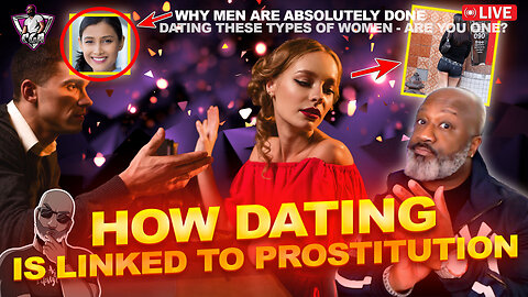 How Traditional Dating In America Is Directly Linked To Pro-stitution 2 | Men Done Dating These XXs?