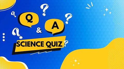 General Science Trivia Quiz - Part 2 - Questions ! Quiz time