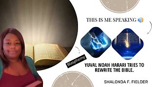 Yuval Noah harari tries to rewrite the Bible (This is Blasphemy)