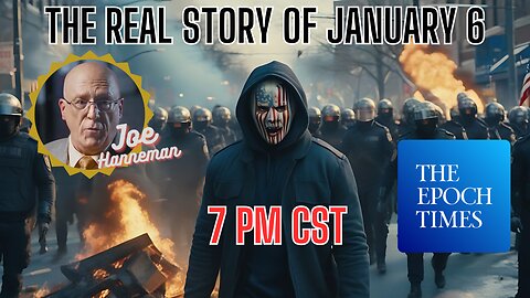 The Real Story Of January 6th! Special Guest Joe Hanneman