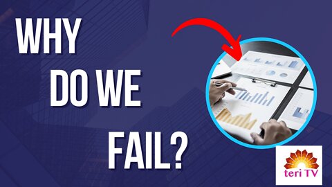 Why do we fail?