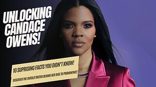 Unlocking Candace Owens: 10 Surprising Facts You Didn't Know!