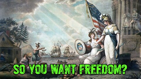 So You Want to Be Free?
