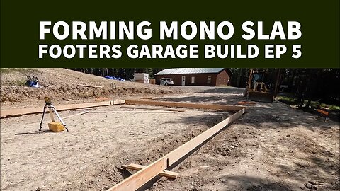 Forming up the Mono Slab Footers Garage Build diy EP 5