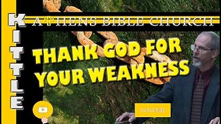 Can Weakness Be a Strength | Topical Bible Study | Athens Bible Church