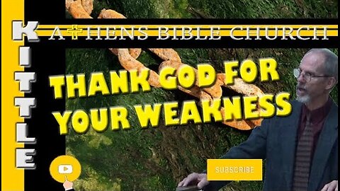 Can Weakness Be a Strength | Topical Bible Study | Athens Bible Church