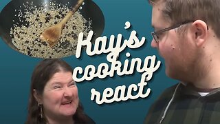 Reacting to Kay's Cooking- Special Fried Rice