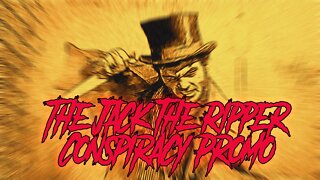 The Jack the Ripper Conspiracy Promo