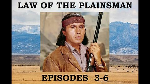 LAW OF THE PLAINSMAN Apache U.S. Marshall Sam Burkhart of New Mexico, Episodes 3-6 WESTERN TV SERIES