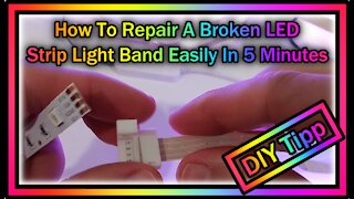 How To Repair A Broken LED Strip Light Band Easily In 5 Minutes?