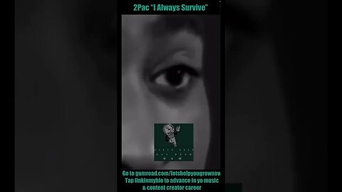 2 PAC “I Always Survive”