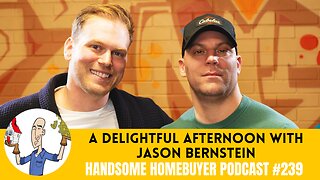 A Delightful Afternoon with NYC Realtor Jason Bernstein // Handsome Podcast 239