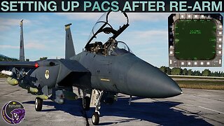 F-15E Strike Eagle: Loading New Weapons In PACS Following A Re-Arming Tutorial | DCS