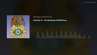 Episode 41 - the Haunting of Hill House
