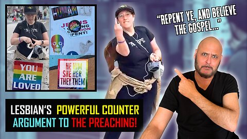 A LESBIAN'S POWERFUL COUNTER ARGUMENT TO THE PREACHING!