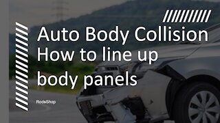 Auto Body Collision - How to line up body panels
