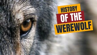 A Brief History of Werewolves