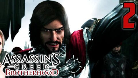They Fly Now?! They Fly Now. - Assassin's Creed Brotherhood : Part 2