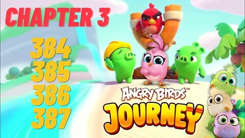 Angry Birds Journey - CHAPTER 3 - STARRY DESERT - LEVEL 384-385-386-387 - Gameplay Walkthrough