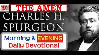 APRIL 19 PM | THE AMEN | C H Spurgeon's Morning and Evening | Audio Devotional