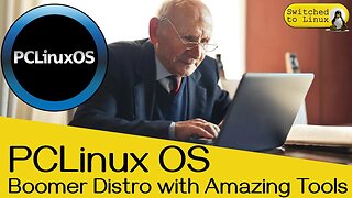 PCLinux OS - Boomer Linux with Amazing Tools