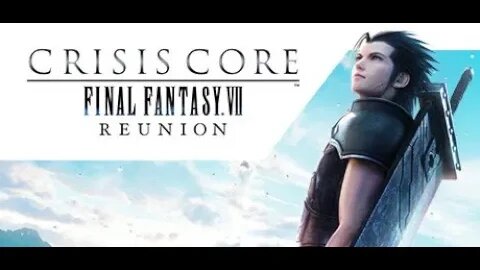 SquirrelPlay| Crisis Core: Final Fantasy VII- Reunion (Pt II)