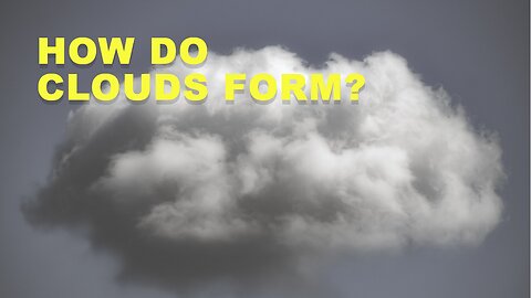 How Do Clouds Form