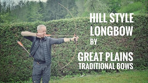 Hill Style Longbow by Great Plains - Review