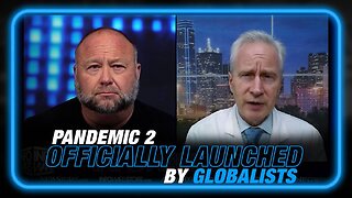 Pandemic 2 Officially Launched By Globalists