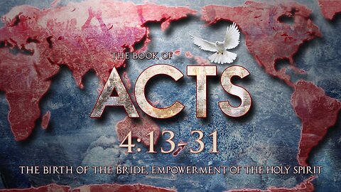 Acts 4:13-31 Sunday Teaching (4-28-24) Pastor Greg Tyra