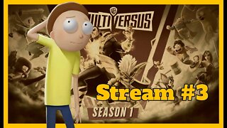 Its Morty Time!! Multiversus Stream 3