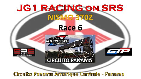 JG1 RACING on SRS - Race 6 - NISMO 370Z - Circuito Panama Amerique Centrale - Panama