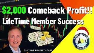 Huge $2,000 Comeback Profit Lifetime Member Success Stock Market