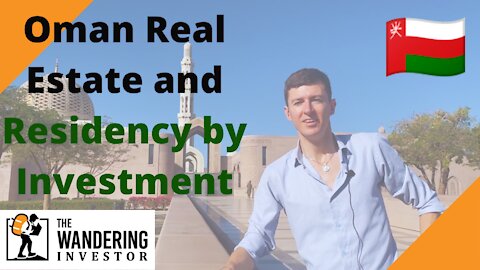 Oman real estate overview & residency by investment