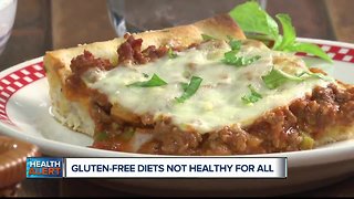 Ask Dr. Nandi: Gluten-free diet not healthy for everyone