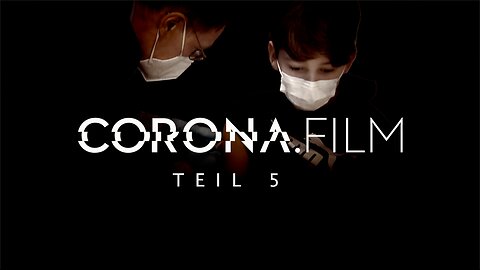 CORONA.film Teil 5 (Teaser)