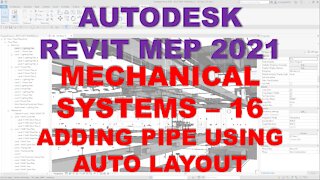 Autodesk Revit MEP 2021 - MECHANICAL SYSTEMS - ADDING PIPE USING AUTO LAYOUT