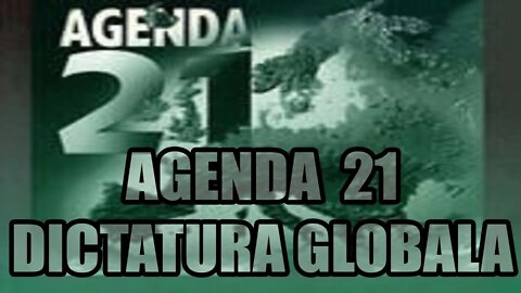 AGENDA 21 - GLOBAL DICTATORSHIP