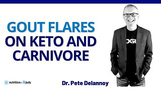 Gout Flares on a Keto or Carnivore Diet – Dr. Peter Delannoy