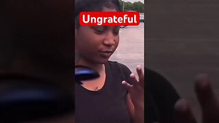 Ungrateful woman