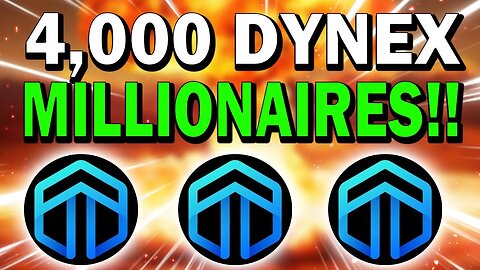 DYNEX DNX CRYPTO!! 4,000 DYNEX WILL MAKE MILLIONAIRES!!