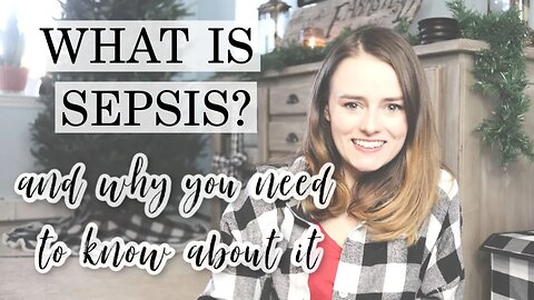 What is SEPSIS? (as a nurse & patient) | Let's Talk IBD